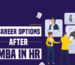 HR Consulting: Career Paths for MBA in HR Graduates